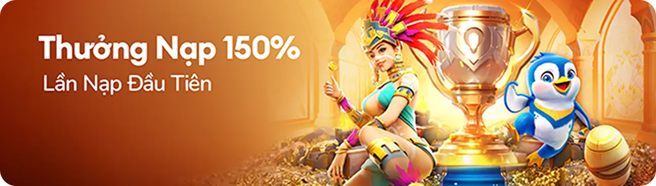 Thưởng nạp 150% lần nạp đầu tiên